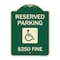 Signmission Reserved Parking $250 Fine W/ Graphic Heavy-Gauge Aluminum Sign, 24" x 18", G-1824-23165 A-DES-G-1824-23165 - alternate 1